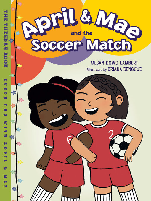 Title details for April & Mae and the Soccer Match by Megan Dowd Lambert - Available